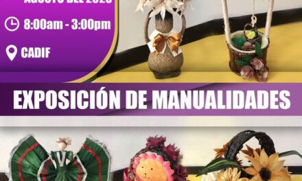 SE INVITA A EXPOSICIÓN DE MANUALIDADES Y PRESENTACIÓN DE BAILE Y CANTO.