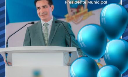 FELIZ CUMPLEAÑOS, PRESIDENTE MUNICIPAL DR. ALBERTO ALANIS VILLARREAL
