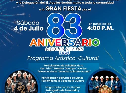 83 Aniversario de la Delegación del Ejido Aquiles Serdán