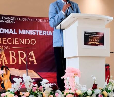Dr. Alberto Alanis Villarreal fue invitado de Honor a la Convención Nacional de la Gran Comisión Cristiana del Evangelio Completo de México.